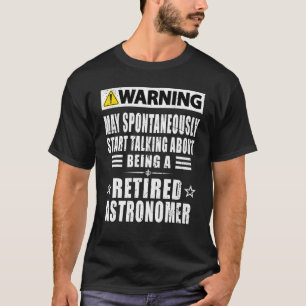 Camiseta O Aviso Pode Começar A Falar Sobre Ser Um Aposenta