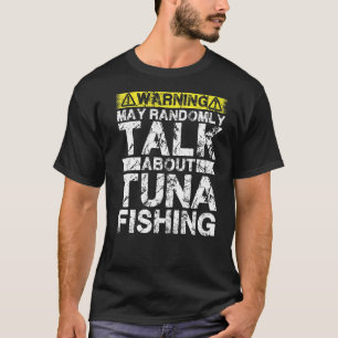 Camiseta O Aviso Pode Falar De Pesca De Atum