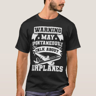 Camiseta O aviso pode falar espontaneamente sobre aviões