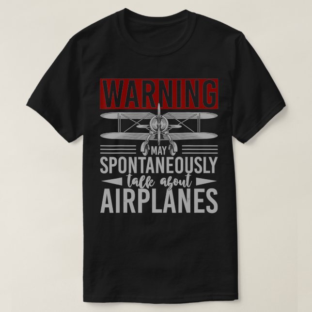Camiseta O Aviso Pode Falar Espontaneamente Sobre Aviões Em (Frente do Design)