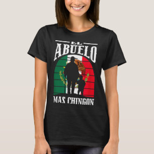 Camiseta O Avô Mais Chingon Engraçado México Mexicano