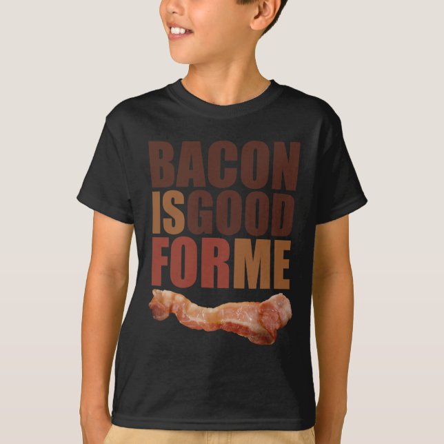 Camiseta O bacon é bom para mim (Frente)