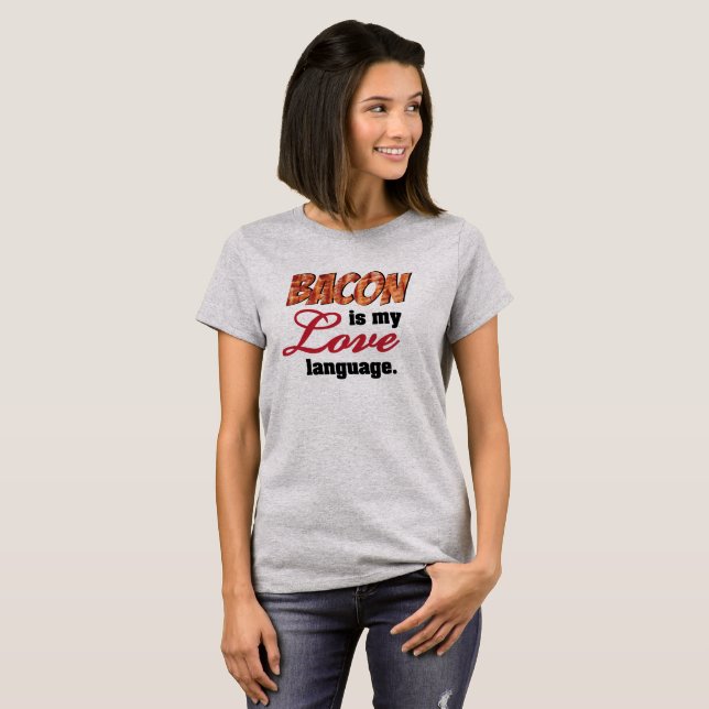 Camiseta O bacon é minha língua do amor (Frente Completa)