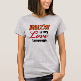 Camiseta O bacon é minha língua do amor
