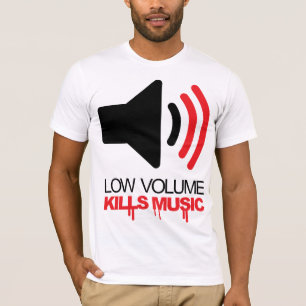 Camiseta O baixo volume mata a música