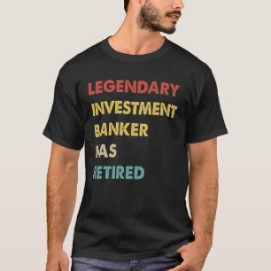 Camiseta O Banqueiro De Investimento Da Retro-Legendência S