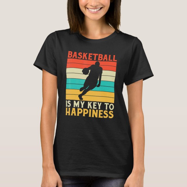 Camiseta O Basquete É A Minha Chave Para A Felicidade, Bask (Frente)
