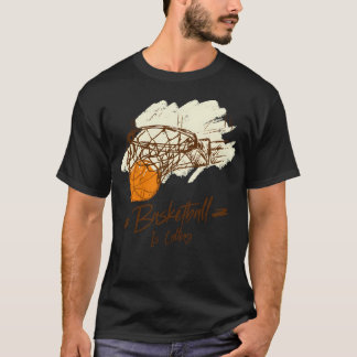 Camiseta O Basquete Está Ligando E Eu Tenho Que Ir