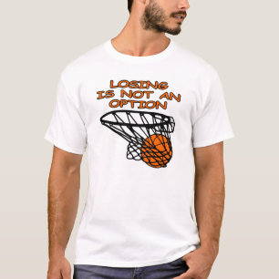 Camiseta O basquetebol que perde não é uma opção