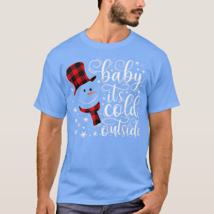 Camiseta O Bebê Neve Está Frio Fora Do Natal