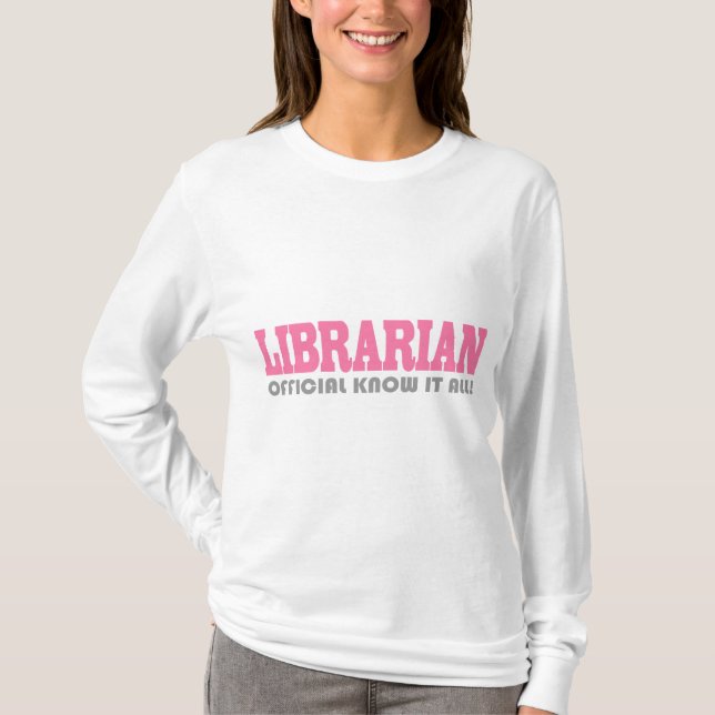Camiseta O bibliotecário engraçado sabe-o todo o t-shirt (Frente)