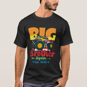 Camiseta O Big Brother Novamente Anunciou 2025 Monster Truc