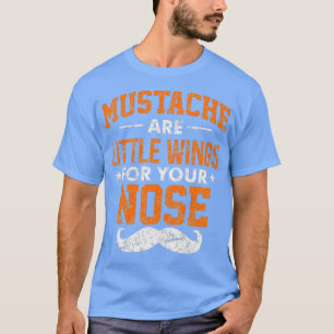 Camiseta O bigode são pequenas asas para o seu nariz clássi