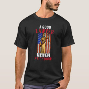 Camiseta O Bom Advogado É Um Advogado De Direito De Bairro 