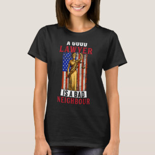Camiseta O Bom Advogado É Um Advogado De Direito De Bairro 