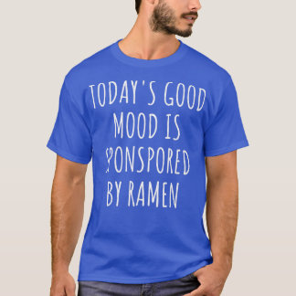 Camiseta O bom humor de hoje é patrocinado pelo Ramen 2925