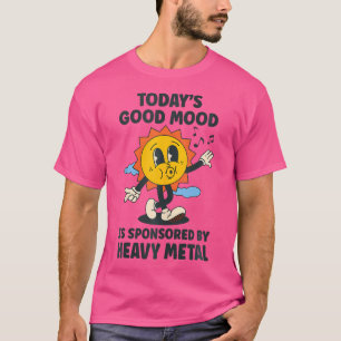 Camiseta O Bom Humor De Hoje É Patrocinado Por Um Retrato D