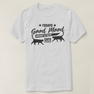 Camiseta O bom humor de hoje trazido a você por Cats T-Shir