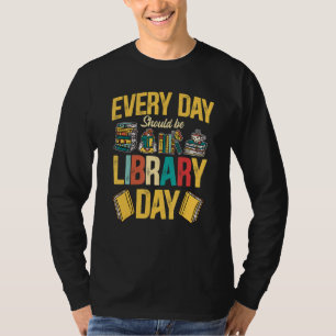 Camiseta O Bookworm Todos Os Dias Deveria Ser Livros Do Dia