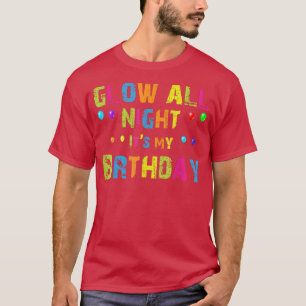 Camiseta O Brilho Toda a Noite É Meu Aniversário da Festa d