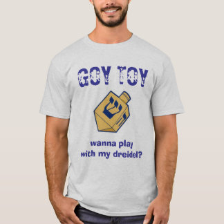 Camiseta O BRINQUEDO do GOY, quer jogar com meu dreidel?