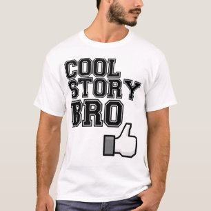Camiseta o bro legal da história di-lo outra vez