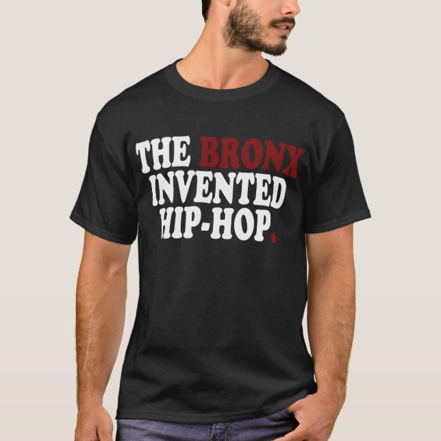 Camiseta O BRONX inventou o t-shirt preto do hip-hop (Frente)