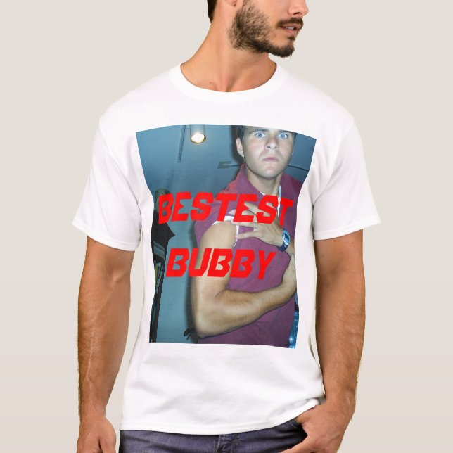 Camiseta o bubby o mais bestest (Frente)