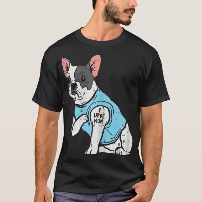 Camiseta O Bulldog Francês Ama Mãe Tatto O Proprietário Do  (Frente)