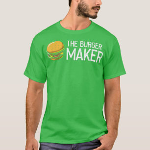 Camiseta O Burger Maker, Barbecue Cheeseburger Fast Comida