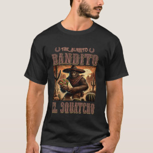 Camiseta O Burrito Bandito, Sasquatch e El Squatcho