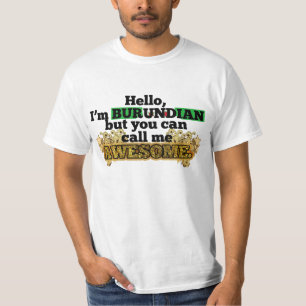 Camiseta O Burundian, mas chama-me impressionante