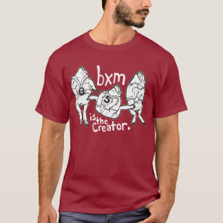 Camiseta o bxm é o criador