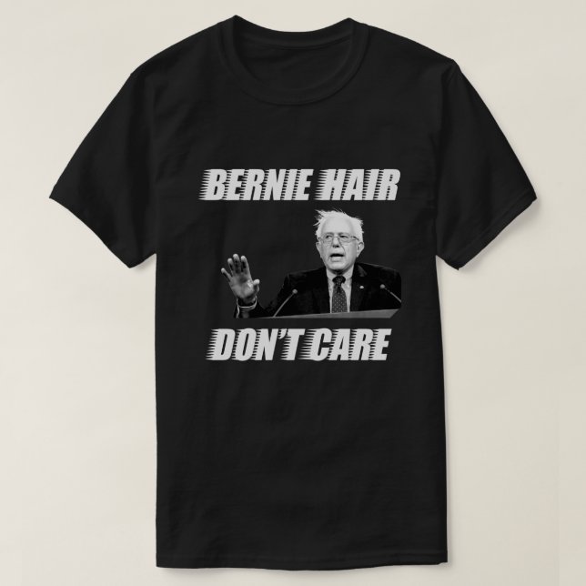 Camiseta O cabelo de Bernie não se importa: Homens da (Frente do Design)