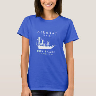Camiseta O cabelo do Airboat, não se importa o t-shirt da