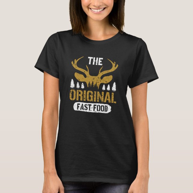Camiseta O Caçador de Cervos Original de Comida Rápida Caça (Frente)