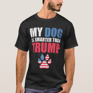 Camiseta O Cachorro É Mais Inteligente Que O Seu Presidente