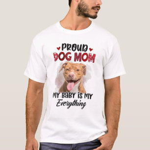Camiseta O Cachorro Orgulhoso Mamãe Sempre É Meu Bebê
