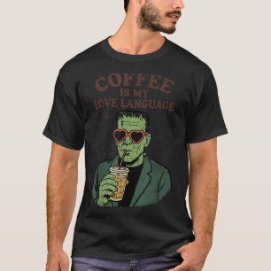 Camiseta O Café Do Monstro Frankenstein Engraçado É Meu Amo