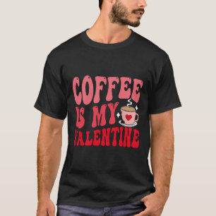 Camiseta O Café É Meu Namorado Fofo Valentim Engraçado