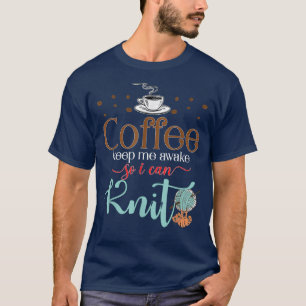 Camiseta O Café Mantenha-Me Acordado Para Que Eu Possa Toca
