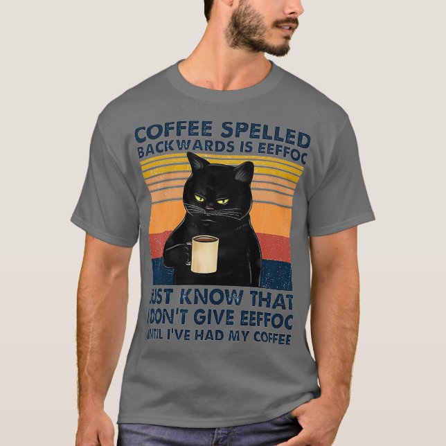 Camiseta O Café Ortografado Para Trás É Bebendo De Gato Eef (Frente)