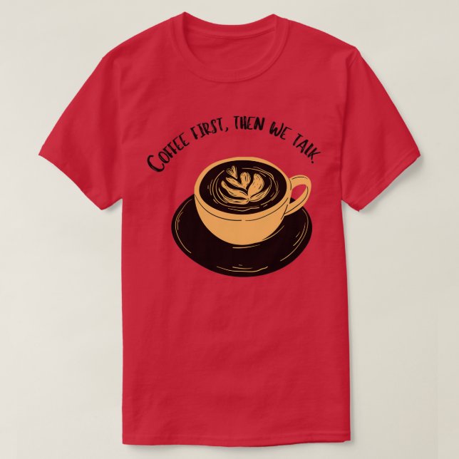 Camiseta o café primeiro é um direito humano (Frente do Design)