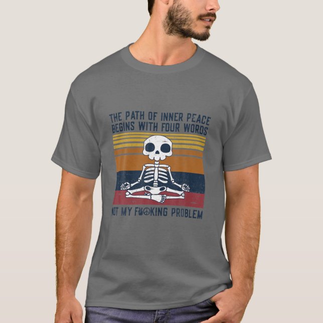 Camiseta O Caminho Para A Paz Interna Começa Com Quatro Pal (Frente)