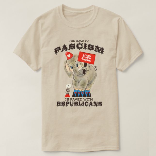 Camiseta O caminho para o fascismo é pavimentado com republ (Frente do Design)