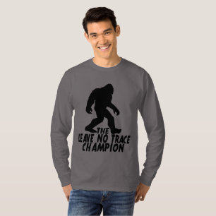 Camiseta O Campeão do Leave No Trace Bigfoot Engraçado