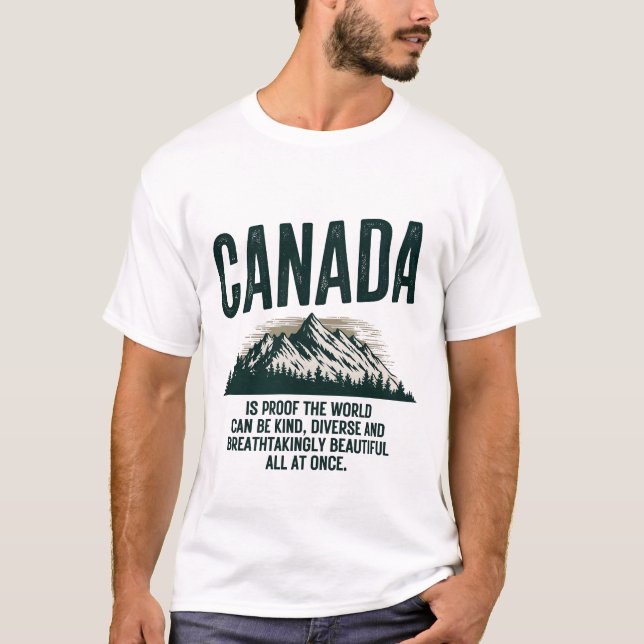 Camiseta O Canadá É Prova De Que O Mundo Pode Ser Diverso (Frente)