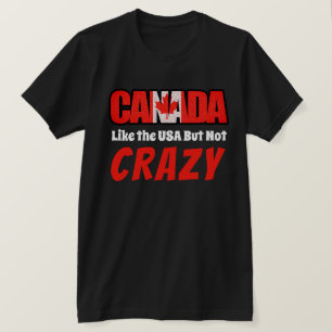 Camiseta O Canadá Engraçado Não É Louco