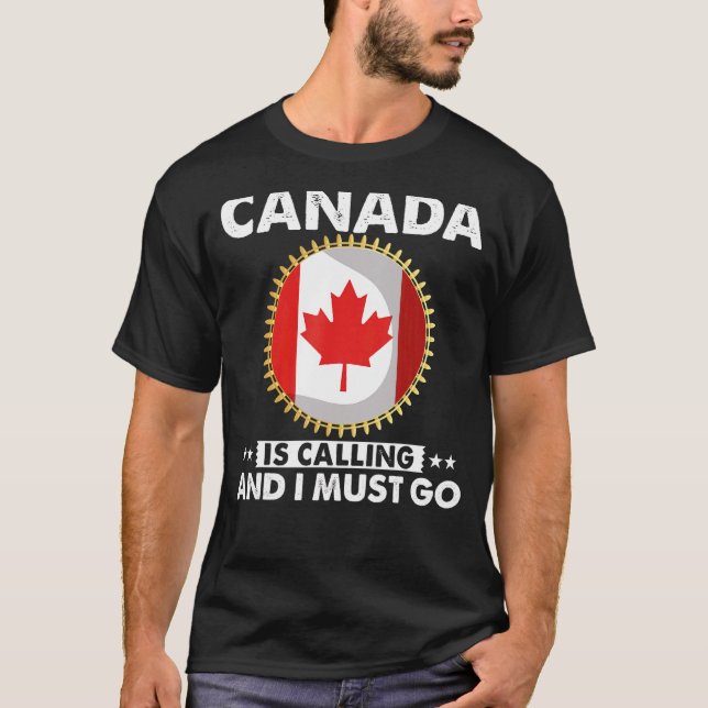 Camiseta O Canadá Está Ligando E Eu Tenho Que Ir Para O Can (Frente)