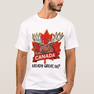 Camiseta O Canadá Já é Ótimo Eh Alce Orgulho Canadense